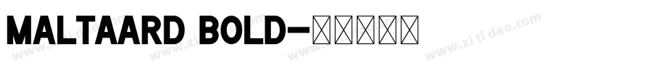 Maltaard Bold字体转换